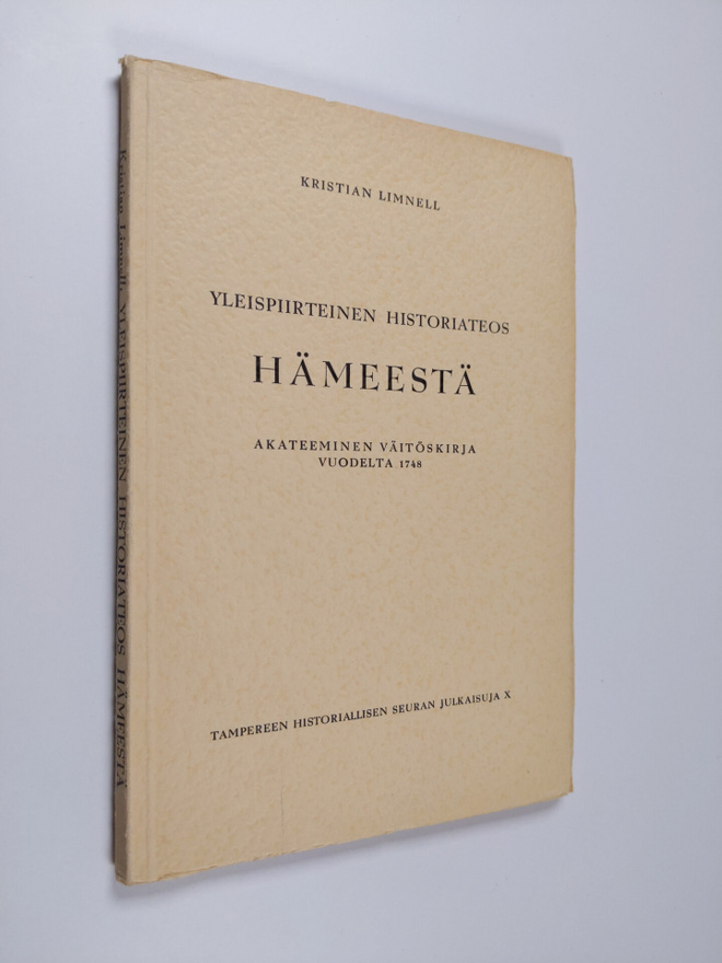 Kristian Limnell : Yleispiirteinen historiateos Hämeestä ...
