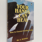 Ric A. Weinman : Your Hands Can Heal - How to Channel Hea... - pikkukuva 1