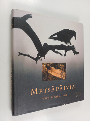 Mika Honkalinna : Metsäpäiviä
