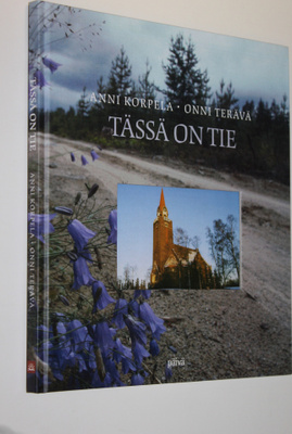 Anni Korpela : Tässä on tie