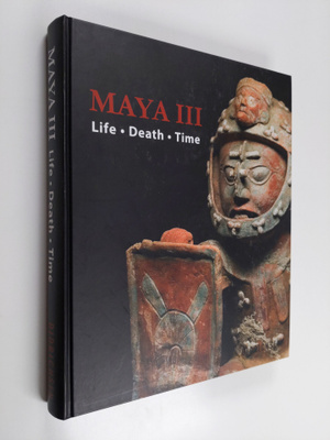 Maria Didrichsen : Maya III : life - death - time