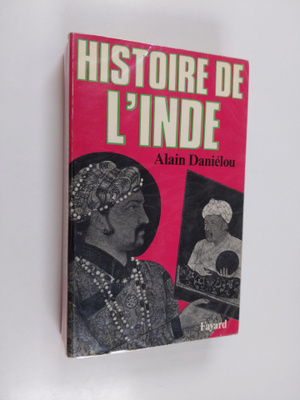 Alain Danielou : Histoire de l'Inde