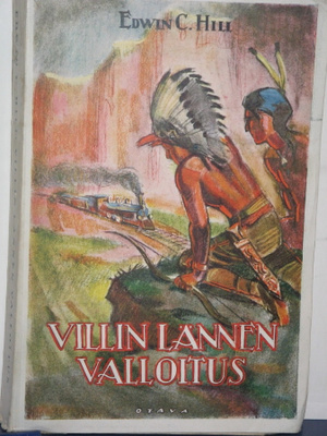 Edwin C. Hill : VILLIN LÄNNEN VALLOITUS