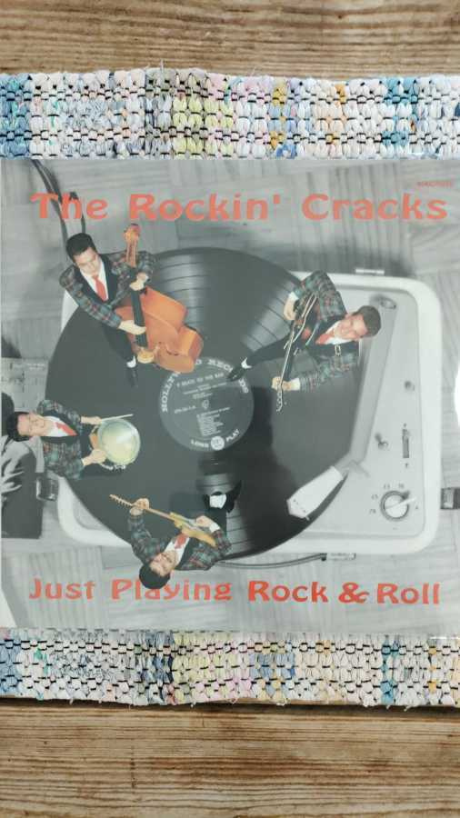The Rockin´ Cracks - Just Playing Rock & Roll LP