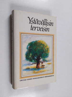 Ystävällisin terveisin : Opettaja-lehden novellikilpailun...