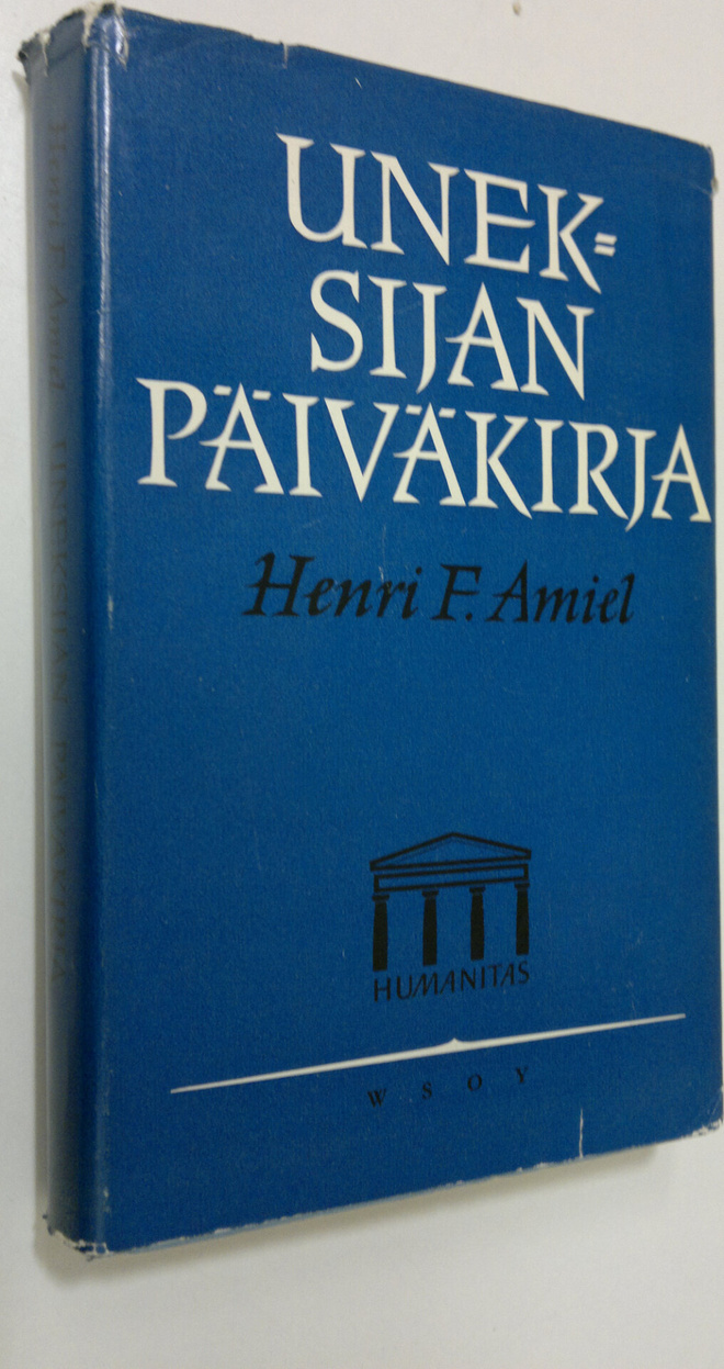 Henri Frederic Amiel : Uneksijan päiväkirjasta