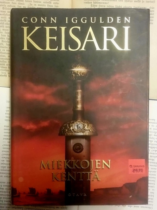 Conn Iggulden - Keisari: Miekkojen kenttä (sid.)