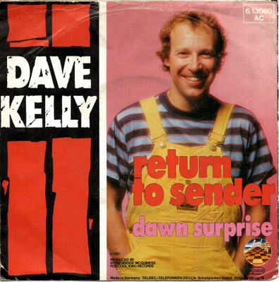 DAVE KELLY (Blues Band): Return To Sender / Dawn Surpr 7"kk