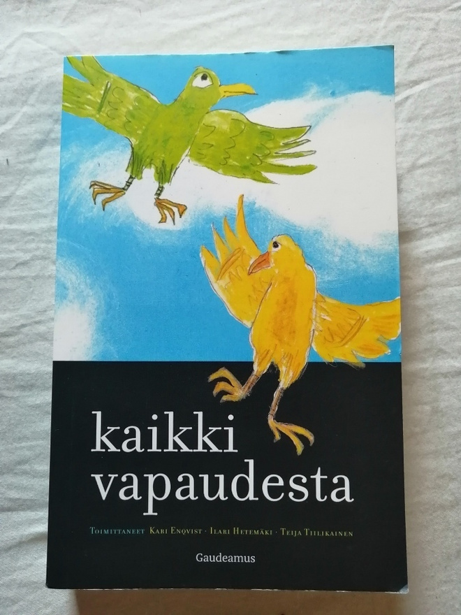 Enqvist, Kari & co: Kaikki vapaudesta