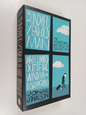Jonas Jonasson : The hundred-year-old man who climbed out...