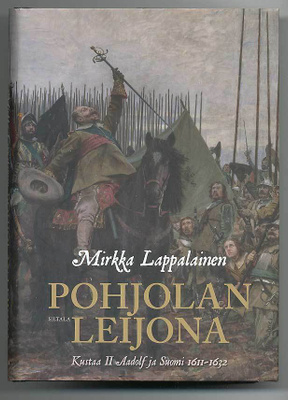 Mirkka Lappalainen: Pohjolan leijona: Kustaa II Adolf ja Suo