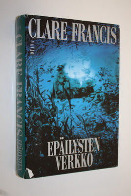 Clare Francis : Epäilysten verkko