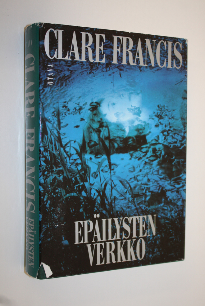 Clare Francis : Epäilysten verkko