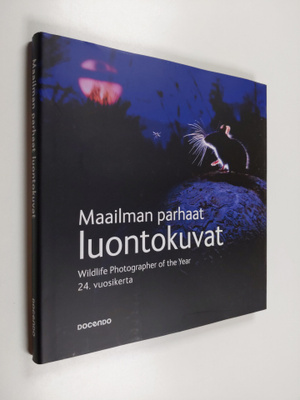 Maailman parhaat luontokuvat : 24. vuosikerta = Wildlife ...