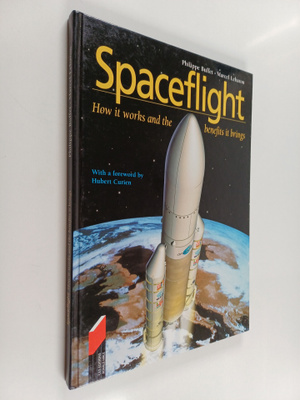 Philippe Buffet ym. : Spaceflight - How it Works and the ...