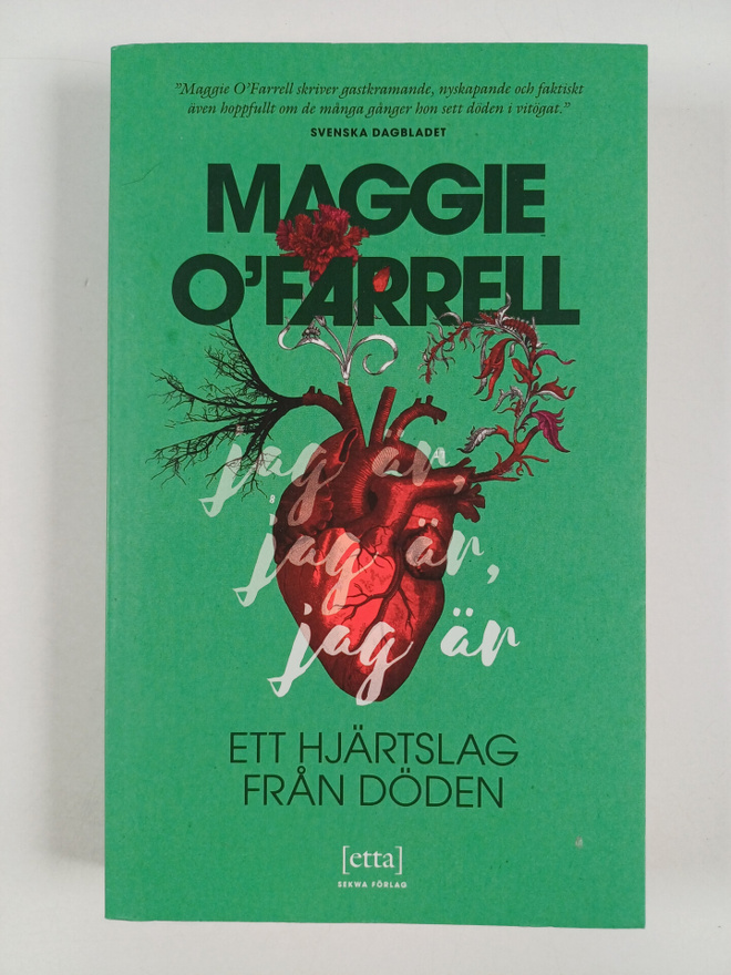 Maggie O'Farrell : Ett hjärtslag från döden