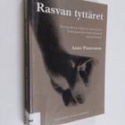 Anne Puuronen : Rasvan tyttäret : etnografinen tutkimus a... - pikkukuva 1