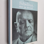 Tomi Mäkelä : Sibelius, me ja muut - pikkukuva 1