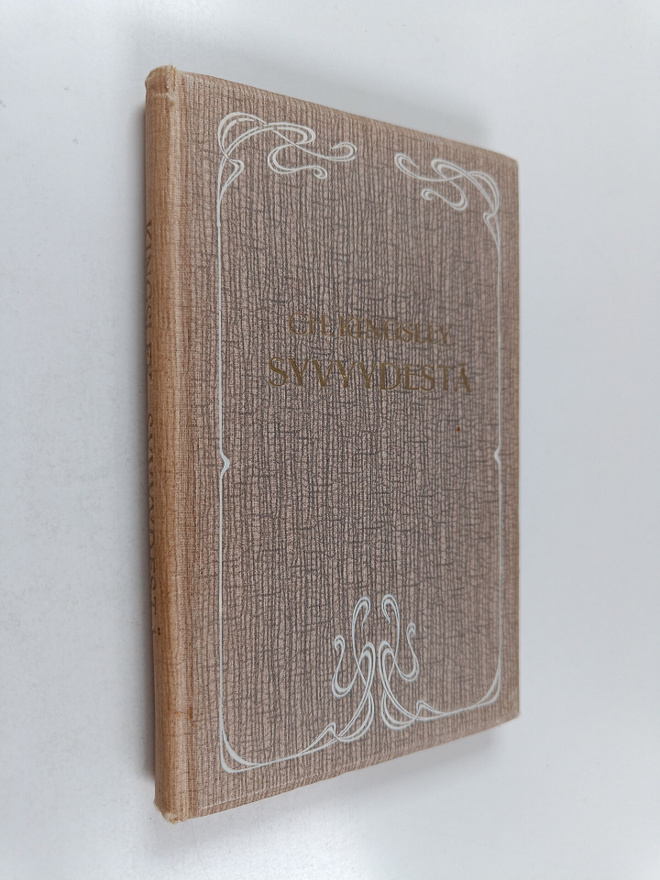 Charles Kingsley : Syvyydestä : sanoja murheellisille