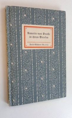 Annette von Droste : Annette von Droste in ihren Briefen