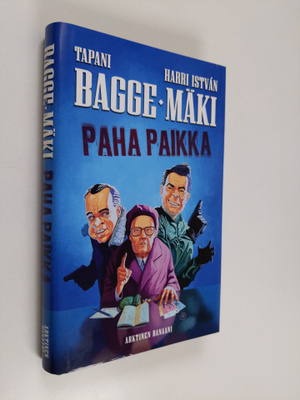 Tapani Bagge : Paha paikka