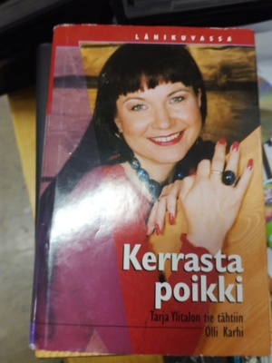 Olli Karhi Kerrasta poikki Tarja ylitalon tie tähtiin