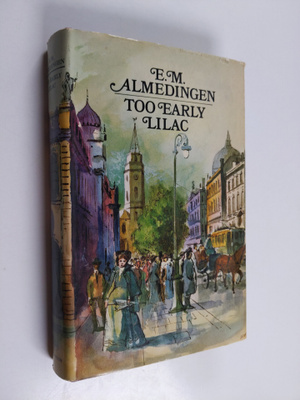 E. M. Almedingen : Too early lilac