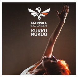 MARISKA & PAHAT SUDET: Kukkurukuu (CD), ks. esittely
