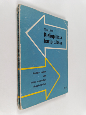 Ossi Lahti : Kieliopillisia harjoituksia : suomesta ruots...