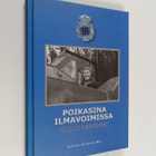 Sakari Heiskanen : Poikasina ilmavoimissa - pikkukuva 1