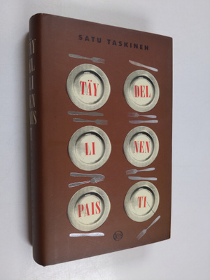 Satu Taskinen : Täydellinen paisti