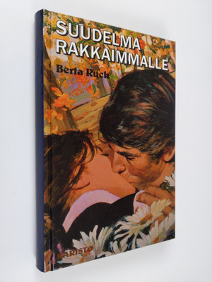 Berta Ruck : Suudelma rakkaimmalle