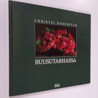 Christel Rosenfeld : Ruusutarhassa - pikkukuva 1