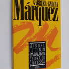 Gabriel Garcia Marquez : Miguel Littinin maanalainen seik... - pikkukuva 1