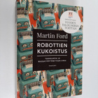 Martin Ford : Robottien kukoistus : teknologia ja massaty... - pikkukuva 1