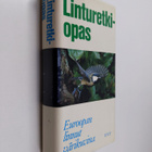 Stuart Keith : Linturetkiopas : Euroopan linnut värikuvina - pikkukuva 1