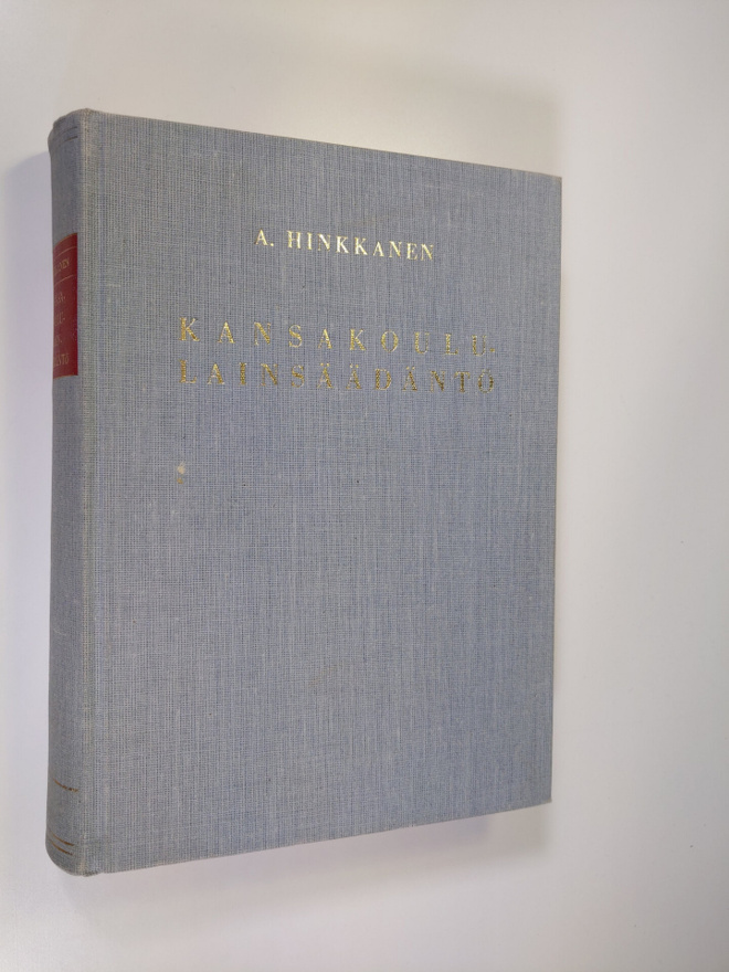 A. Hinkkanen : Kansakoululainsäädäntö