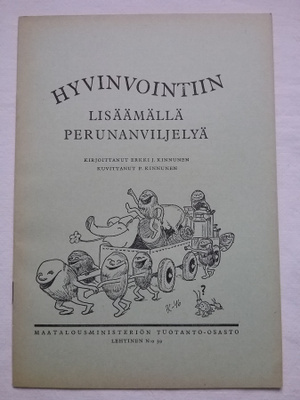Lehtinen HYVINVOINTIIN LISÄÄMÄLLÄ PERUNANVILJELYÄ 1946