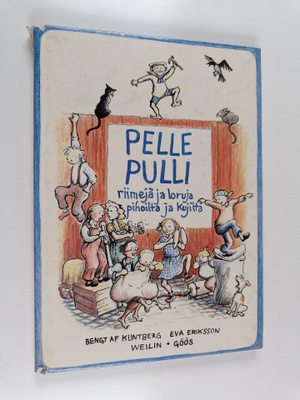 Pelle Pulli : riimejä ja loruja pihoilta ja kujilta