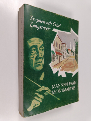 Stephen Longstreet ym. : Mannen från montmartre