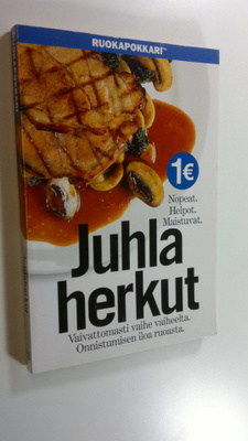 Juhlaherkut : vaivattomasti vaihe vaiheelta - onnistumise...