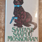 Mihail Bulgakov: Saatana saapuu Moskovaan (kansipapereilla) - pikkukuva 1