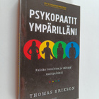 Thomas Erikson : Psykopaatit ympärilläni : kuinka tunnist... - pikkukuva 1