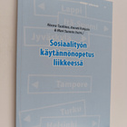Anneli Pohjola ym. : Sosiaalityön käytännönopetus liikkeessä - pikkukuva 1