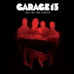 Garage 13 - Out Of The Lights (CD)