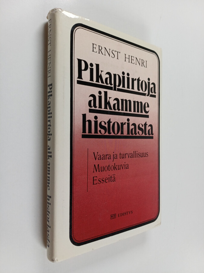 Ernst Henri : Pikapiirtoja aikamme historiasta