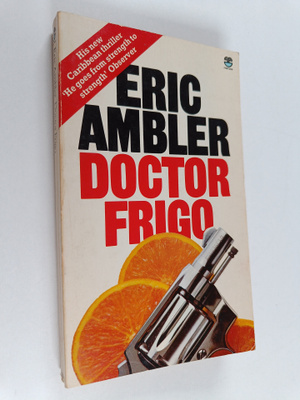 Eric Ambler : Doctor Frigo