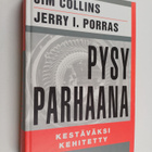 Jim Collins : Pysy parhaana : kestäväksi kehitetty - pikkukuva 1