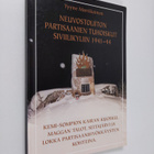 Tyyne Martikainen : Neuvostoliiton partisaanien tuhoiskut... - pikkukuva 1