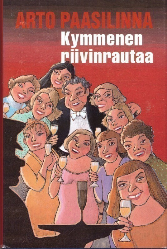 Arto Paasilinna - Kymmenen riivinrautaa